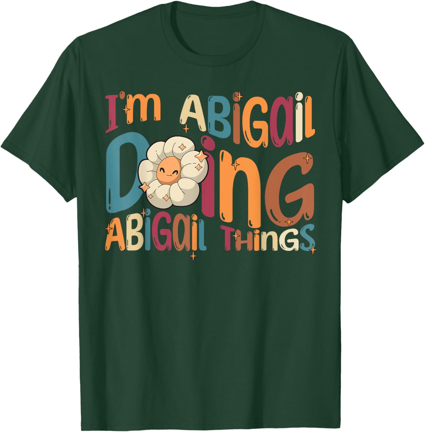 I'm Abigail Doing Abigail Things Funny Groovy Retro Abigail T-Shirt - T-Shirt | Forest