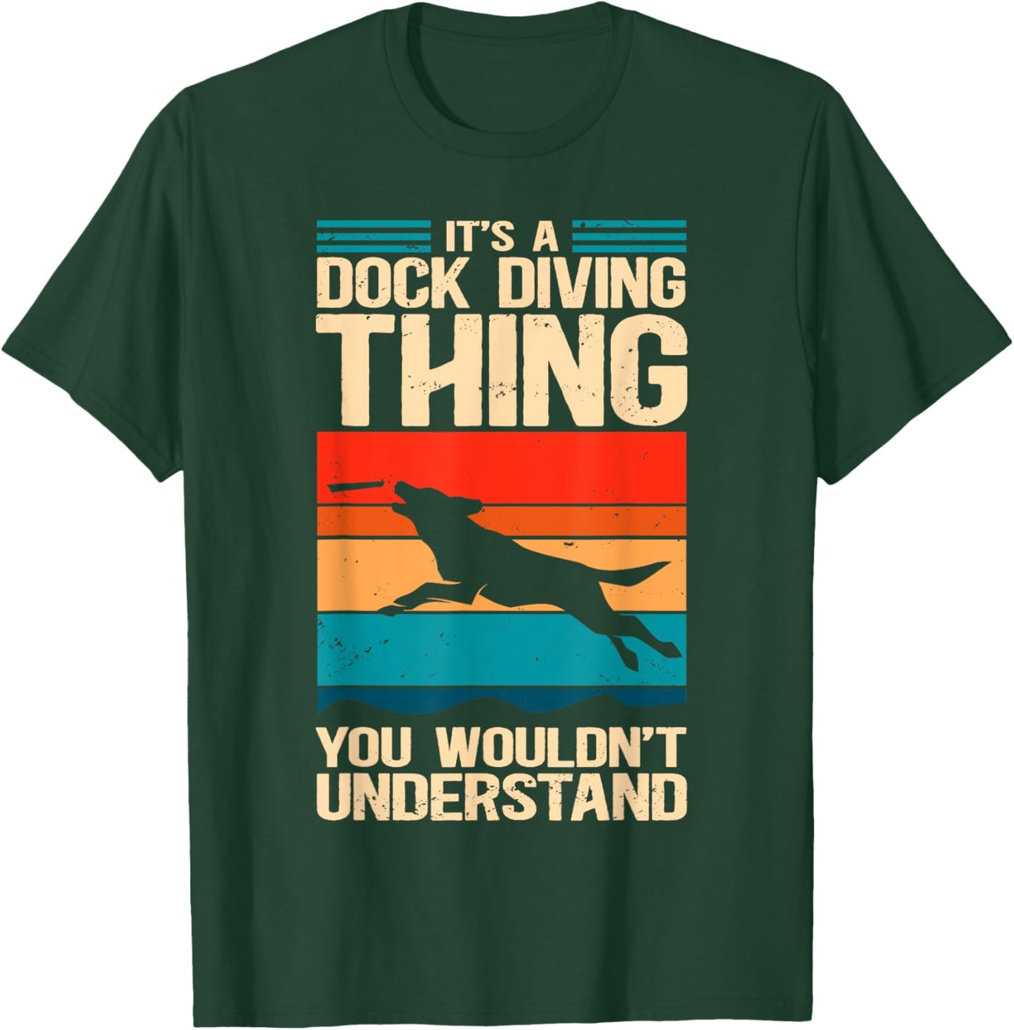 A Dock Diving Thing | Dog Jumping Dock Diving T-Shirt - T-Shirt | Forest