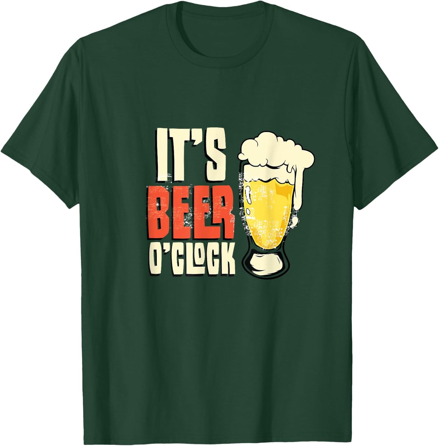 Its Beer O Clock T-Shirt - T-Shirt | Forest