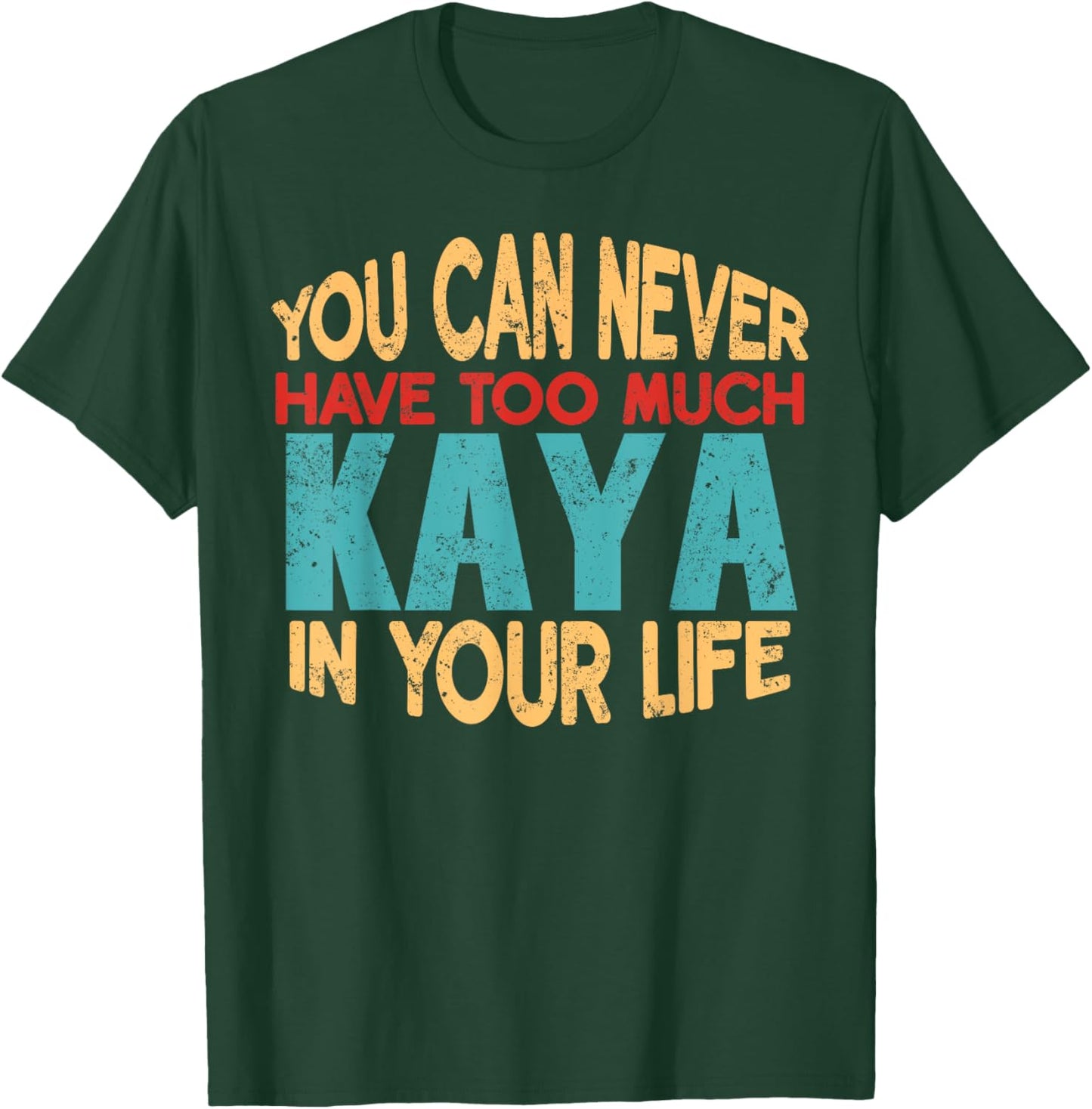 Funny Kaya Personalised First Name Joke Item T-Shirt - T-Shirt | Forest