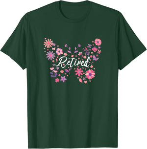 Butterfly Flowers Retirement Retired Woman T-Shirt - T-Shirt | Forest