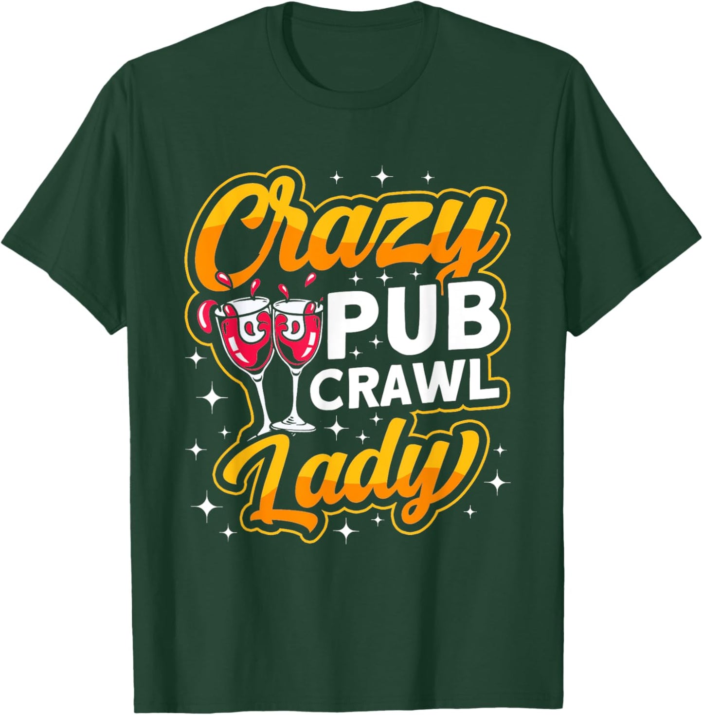 "Crazy Pub Crawl Lady" Alcohol Drinking bar hopping T-Shirt - T-Shirt | Forest