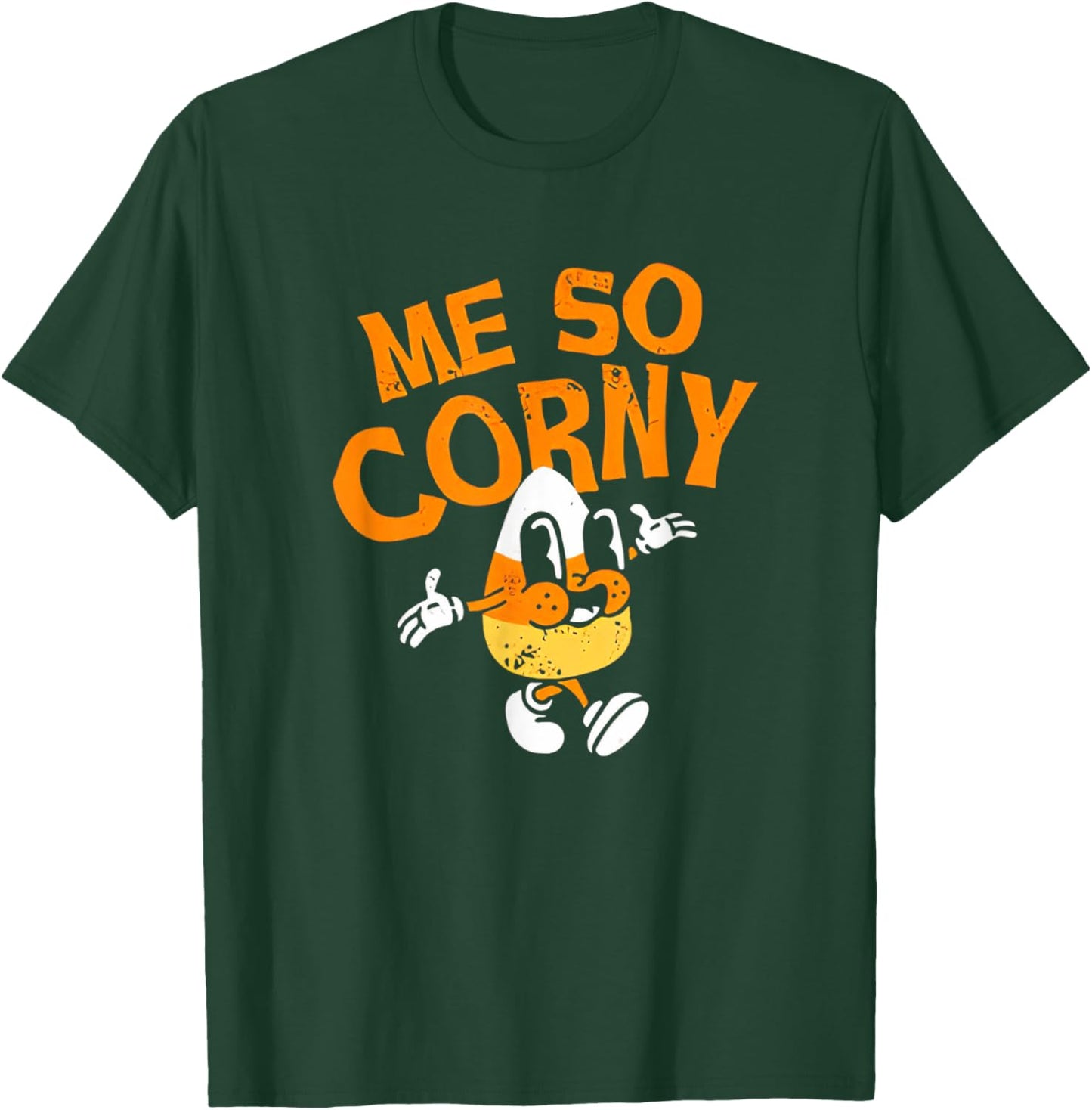 Me So Corny Candy Corn Funny Halloween T-Shirt - T-Shirt | Forest