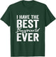 I Have The Best Boyfriend Ever Girlfriend T-Shirt - T-Shirt | Forest