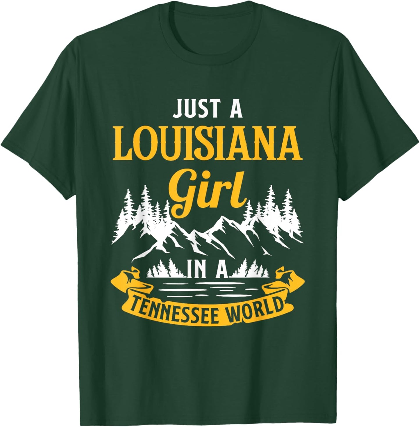 Just A Louisiana Girl In A Tennessee World Louisianians T-Shirt - T-Shirt | Forest