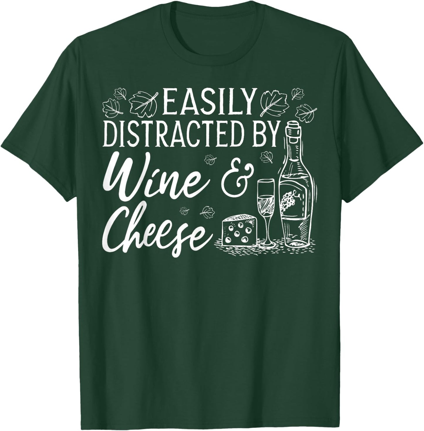 Wine And Cheese Apparel - Best Funny Wines Lover Design T-Shirt - T-Shirt | Forest