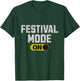 Festival Mode On Rock Music Concert Festival Souvenir T-Shirt - T-Shirt | Forest
