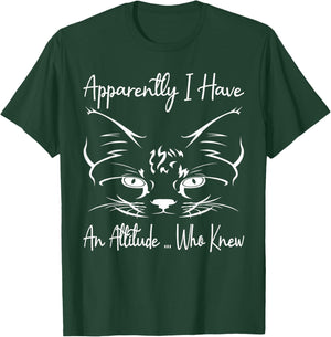 Apparently I Have An Attitude Who Knew Funny Cat Lovers T-Shirt - T-Shirt | Forest