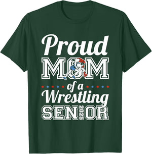 Proud Mom Of A Wrestling Senior 2025 T-Shirt - T-Shirt | Forest