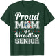 Proud Mom Of A Wrestling Senior 2025 T-Shirt - T-Shirt | Forest
