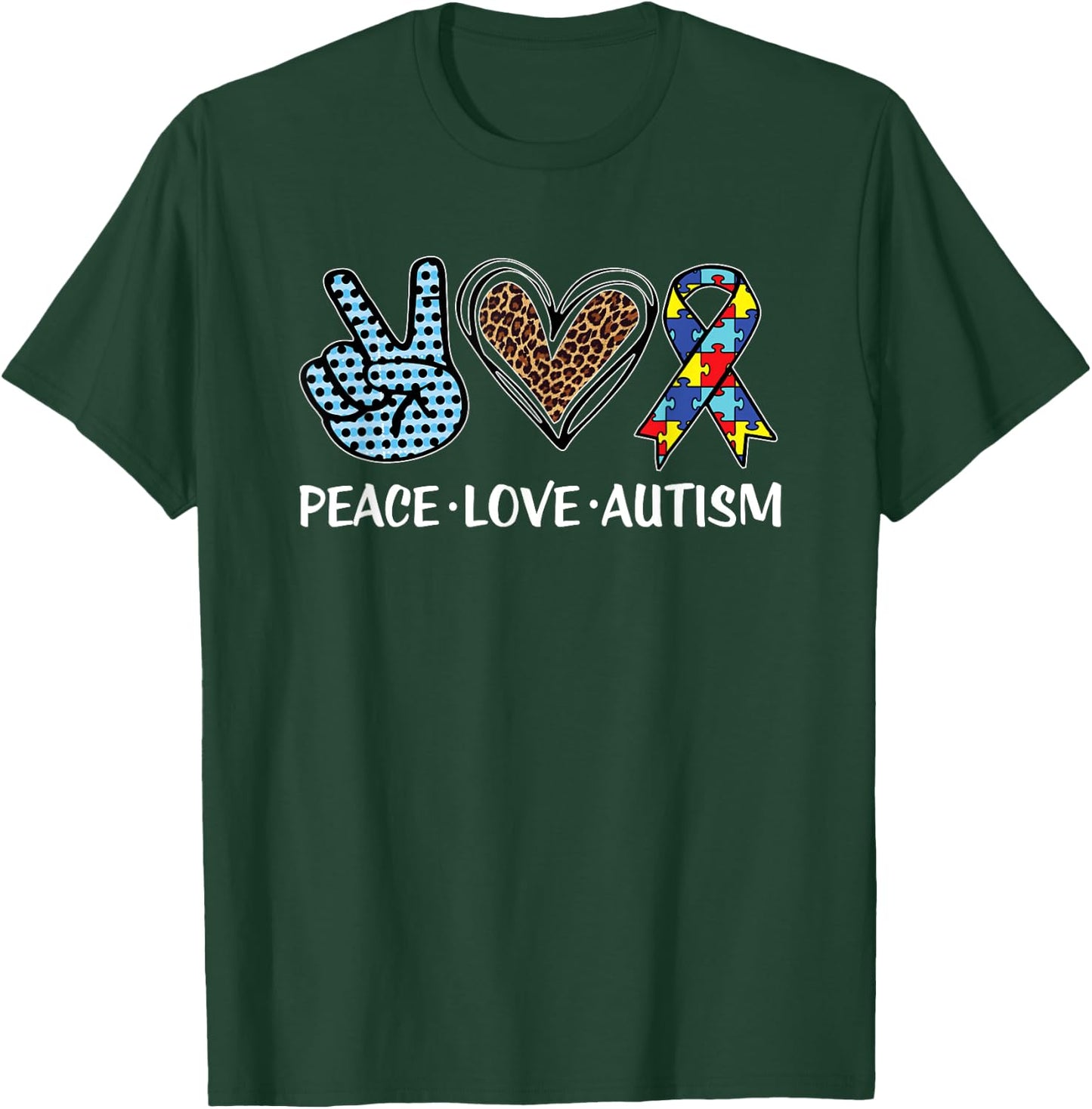 Peace Love Autism Puzzle Pieces Ribbon Autism Awareness T-Shirt - T-Shirt | Forest