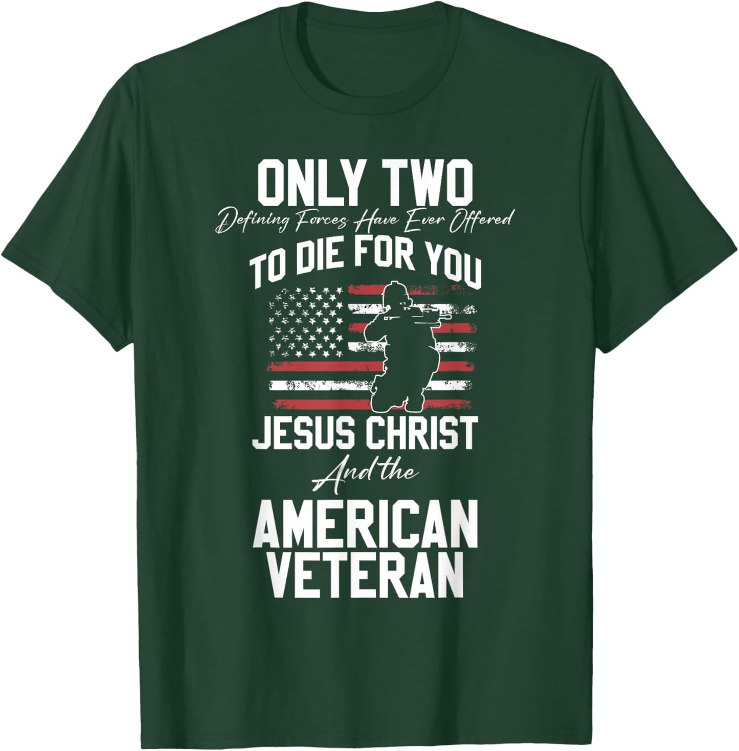 Two Died for You Jesus and American Veteran Memorial T-Shirt - T-Shirt | Forest