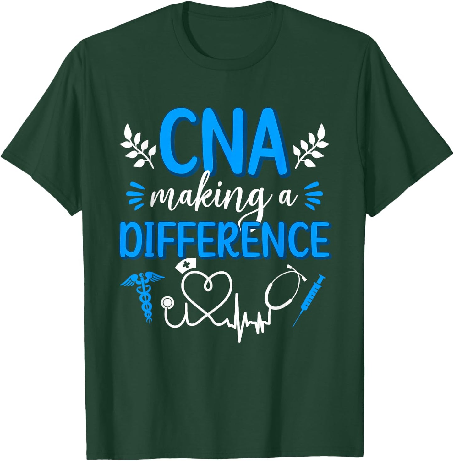 CNA Nurse Appreciation Certified Nurse Assistant T-Shirt - T-Shirt | Forest