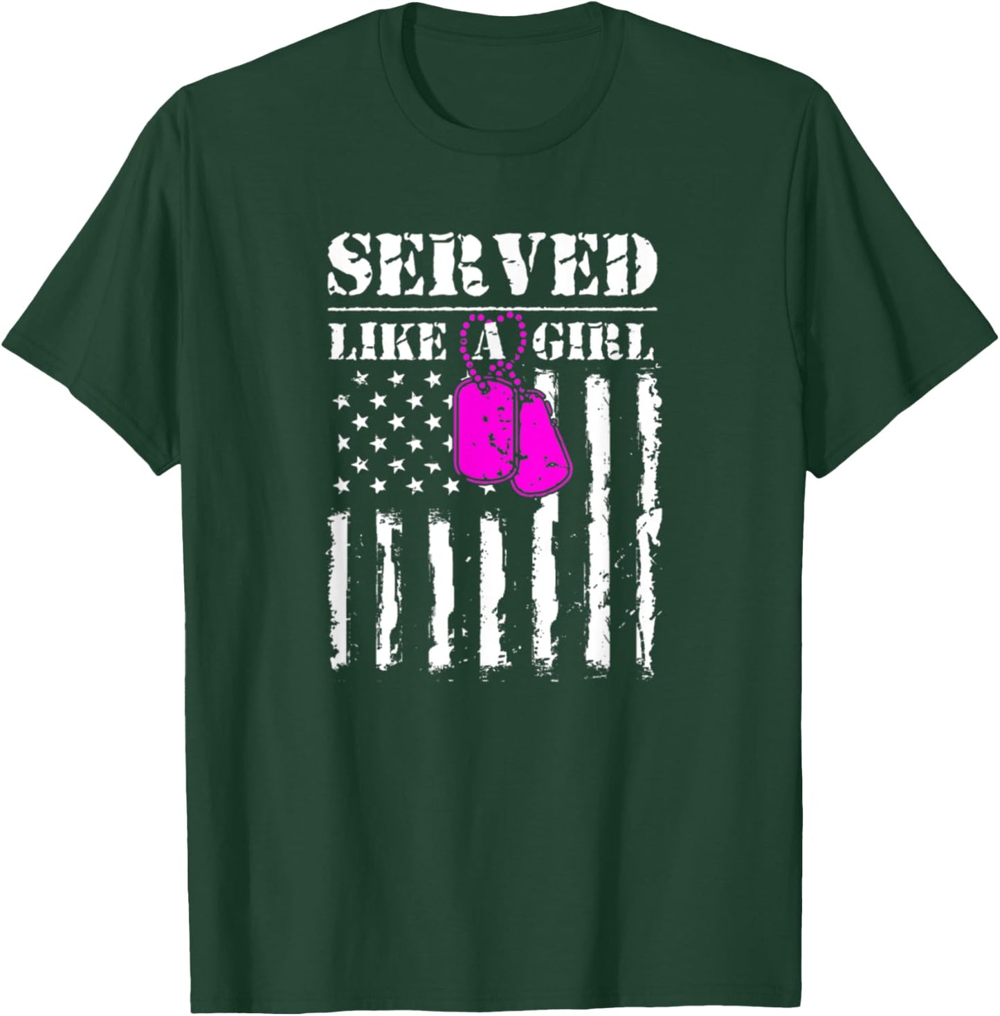 Served Like A Girl Military Flag Soldier T-Shirt - T-Shirt | Forest
