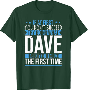 Funny Name Dave T-Shirt - T-Shirt | Forest