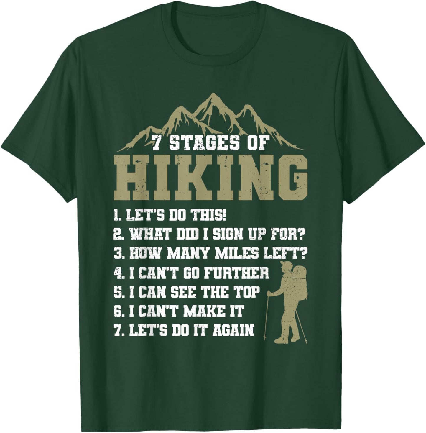 7 Stages of Hiking Funny Outdoor Hiker Men Women T-Shirt - T-Shirt | Forest
