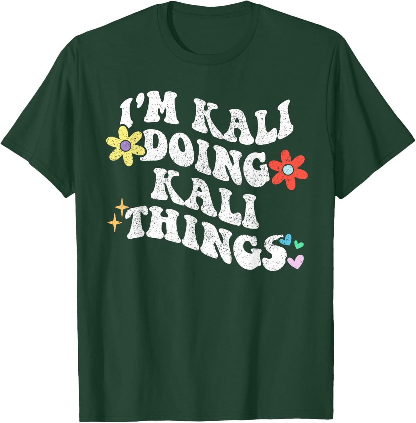 Retro Groovy Im KALI Doing KALI Things Funny Mother's Day T-Shirt - T-Shirt | Forest