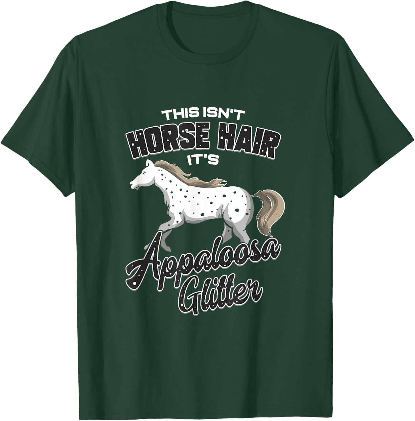 Appaloosa Horse Hair Gift Horse Riding T-Shirt - T-Shirt | Forest