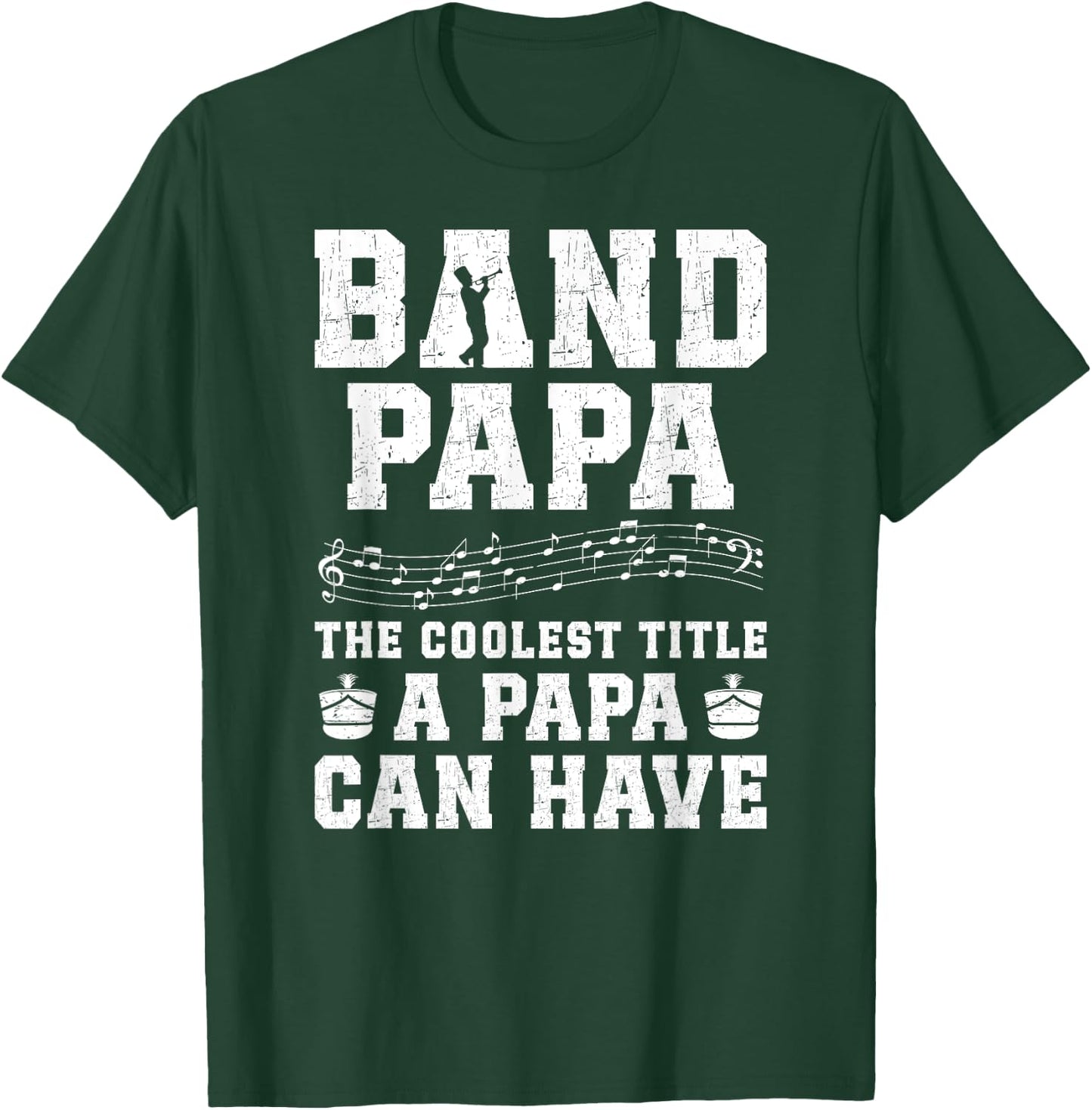 Band Papa Coolest Title Marching Band Papa Grandpa T-Shirt - T-Shirt | Forest