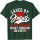 Saved By Jesus & Surgeon, Cardiac Heart Surgery Survivor T-Shirt - T-Shirt | Forest