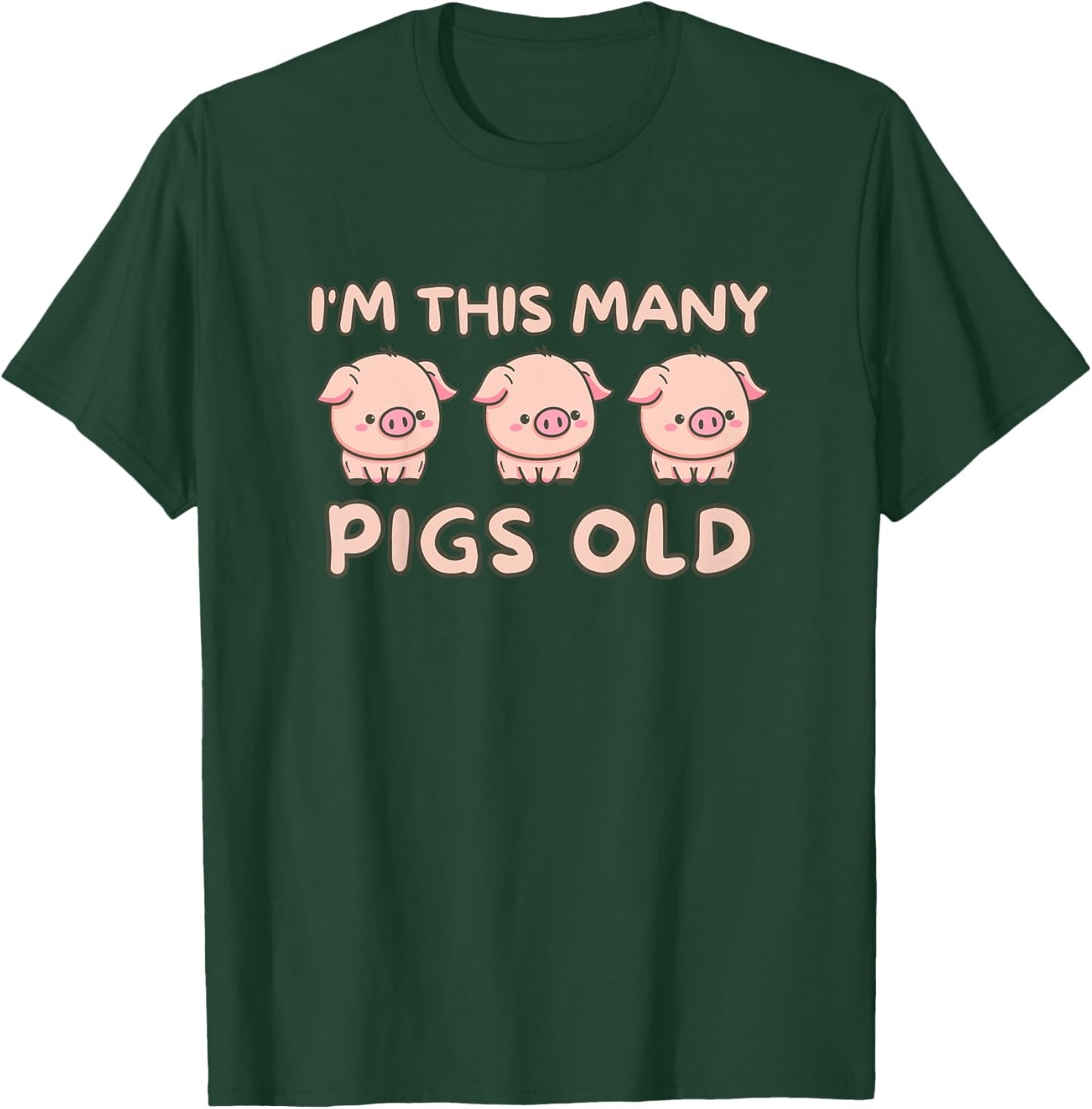 I'm This Many Pigs Old - 3rd Birthday Pig 3 Years Old Bday T-Shirt - T-Shirt | Forest