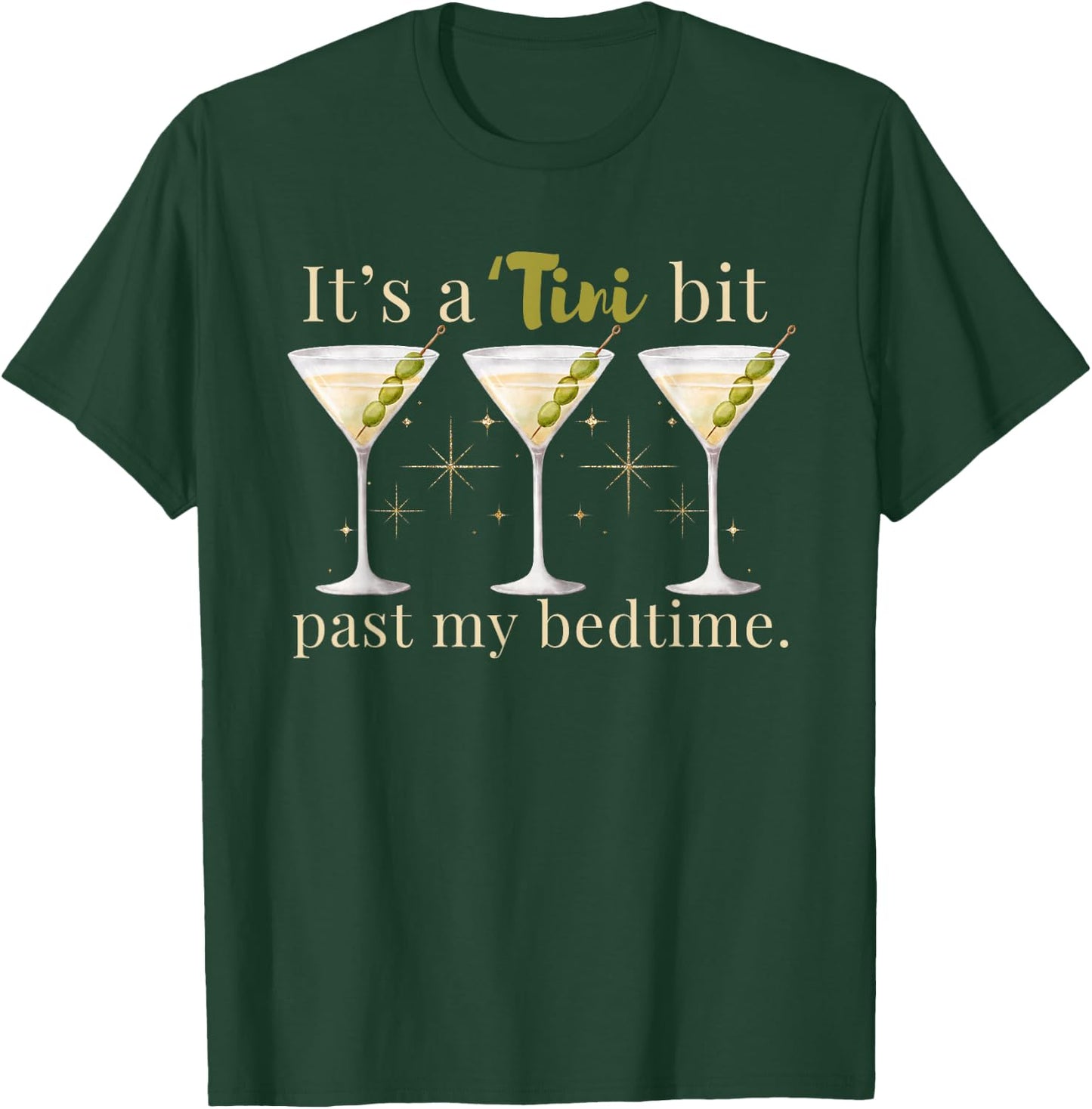 It's A Tini Bit Past My Bedtime Dirty Martini Pajama T-Shirt - T-Shirt | Forest