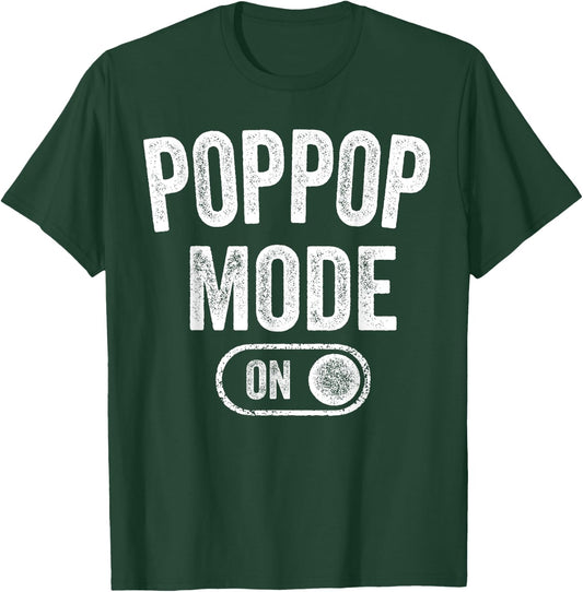 Grandpa Mode On Funny Soon To Be Poppop Gifts 1St Time Pop T-Shirt - T-Shirt | Forest