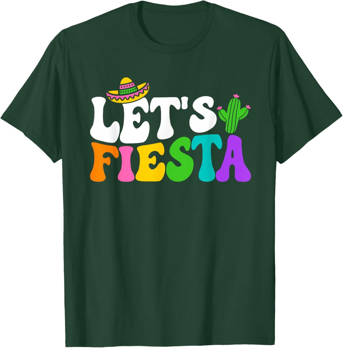 Groovy Let's Fiesta Cinco De Mayo Mexican Fiesta 5 De Mayo T-Shirt - T-Shirt | Forest
