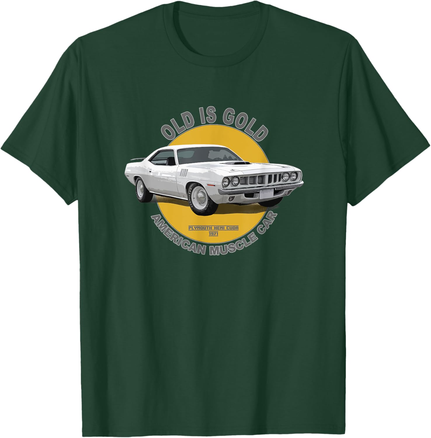 Plymouth Hemi Cuda American Muscle Car 60s 70s T-Shirt - T-Shirt | Forest