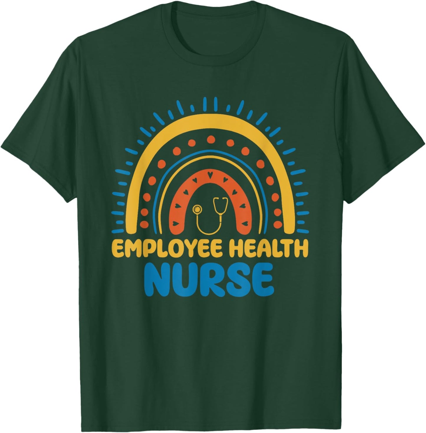 Cute Employee Health Nurse Boho Rainbow Occupational Health T-Shirt - T-Shirt | Forest
