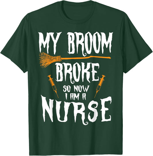 Witch Nurse Funny Saying Costume Easy Halloween Gifts T-Shirt - T-Shirt | Forest