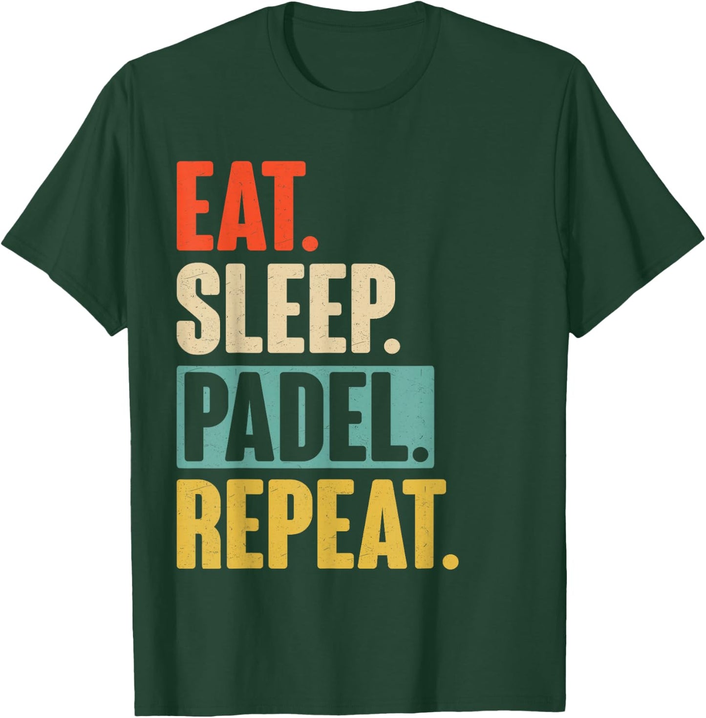 Eat Sleep Padel Repeat - Retro Vintage Padel T-Shirt - T-Shirt | Forest