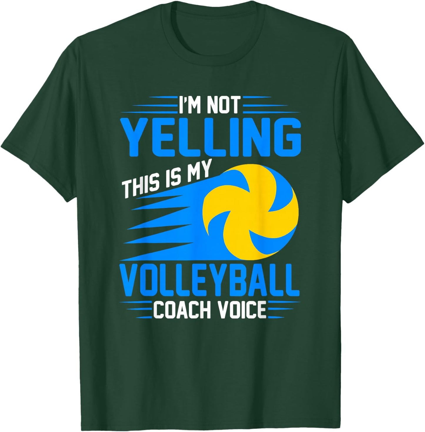 Volleyball Coaching Voice - Assistant Volleyball Coach T-Shirt - T-Shirt | Forest
