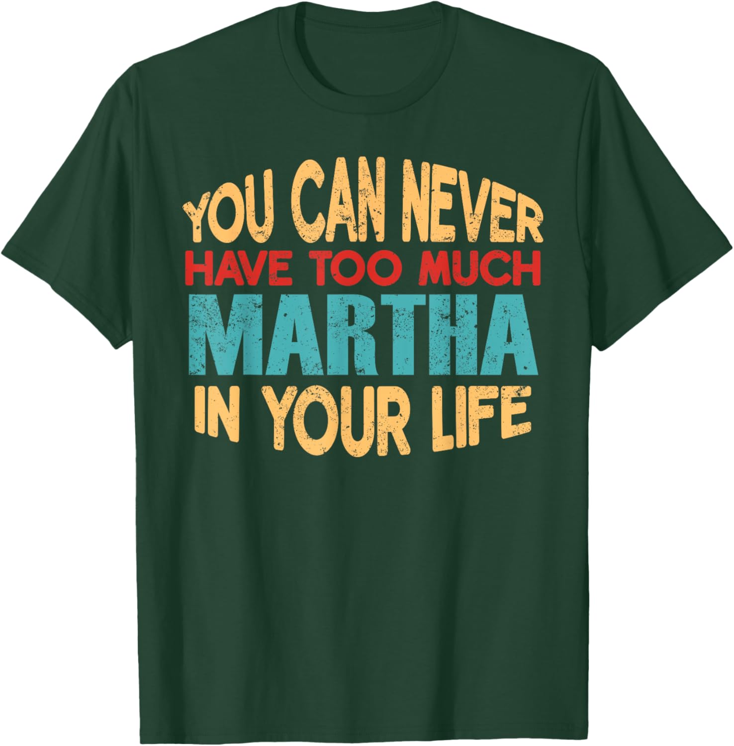 Funny Martha Personalised First Name Joke Item T-Shirt - T-Shirt | Forest