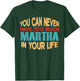 Funny Martha Personalised First Name Joke Item T-Shirt - T-Shirt | Forest