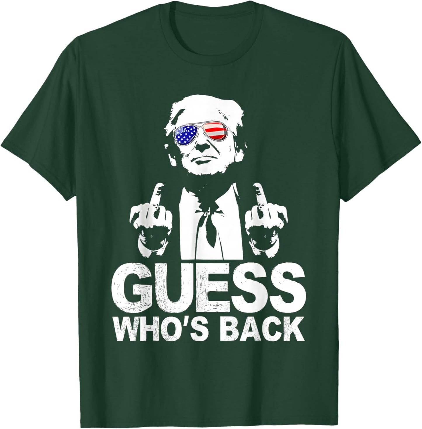 Funny Guess Who's Back President Donald Trump Middle Finger T-Shirt - T-Shirt | Forest