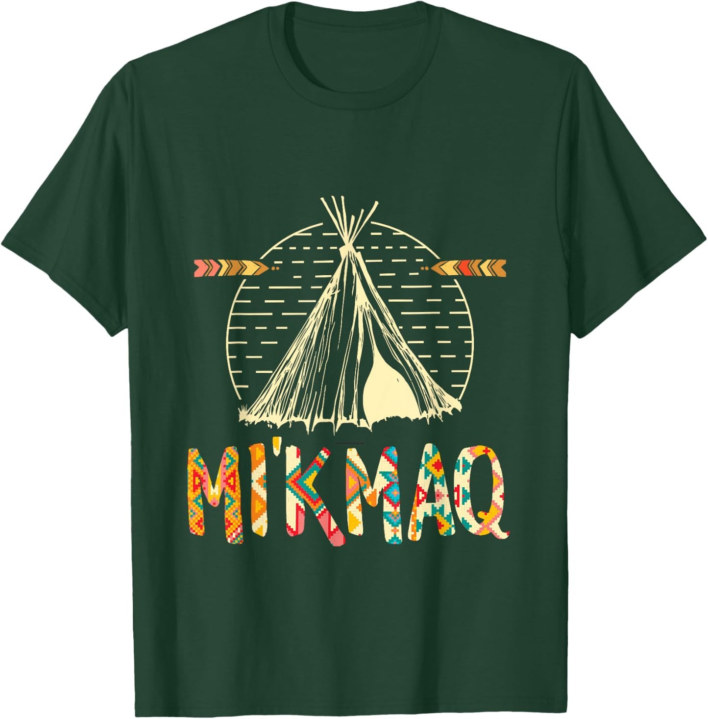 Native American Proud being Mi'kmaq Gift T-Shirt - T-Shirt | Forest