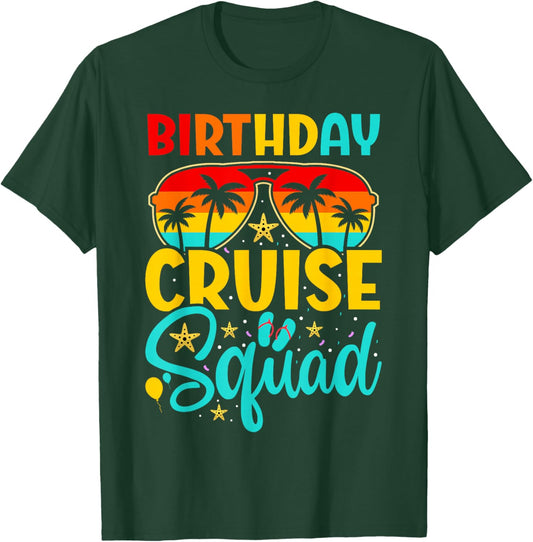 Birthday Cruise Squad Cruising Vacation Funny Crew T-Shirt - T-Shirt | Forest
