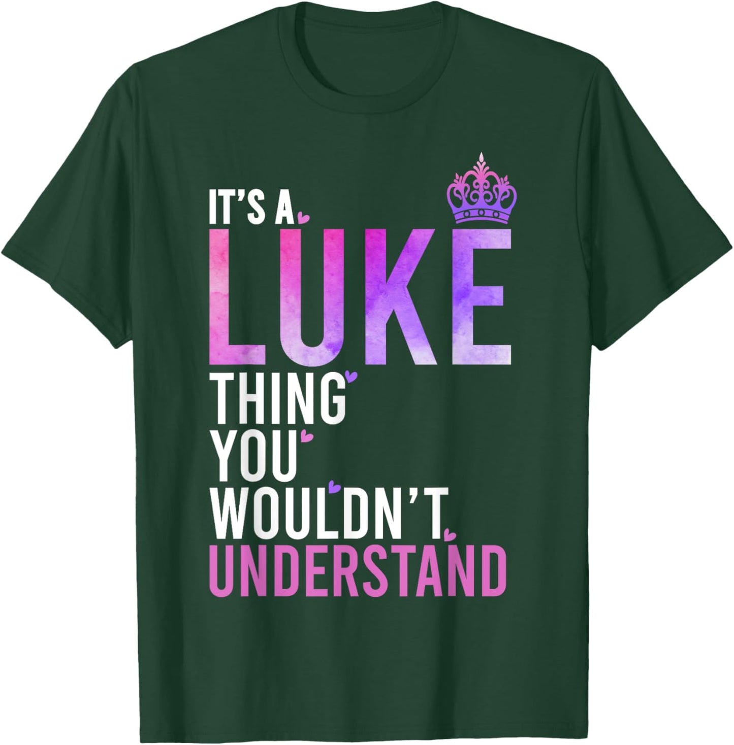It's A Luke Thing You Wouldn't Understand Name Luke T-Shirt - T-Shirt | Forest
