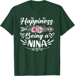 Happiness Is Being A Nina Funny Grandma Mother's Day T-Shirt - T-Shirt | Forest