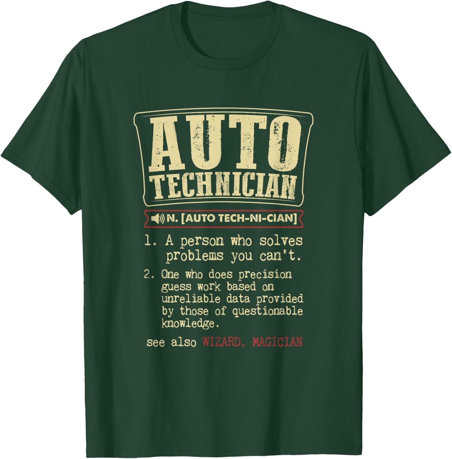 Auto Technician Gift Funny Dictionary Definition T-Shirt - T-Shirt | Forest