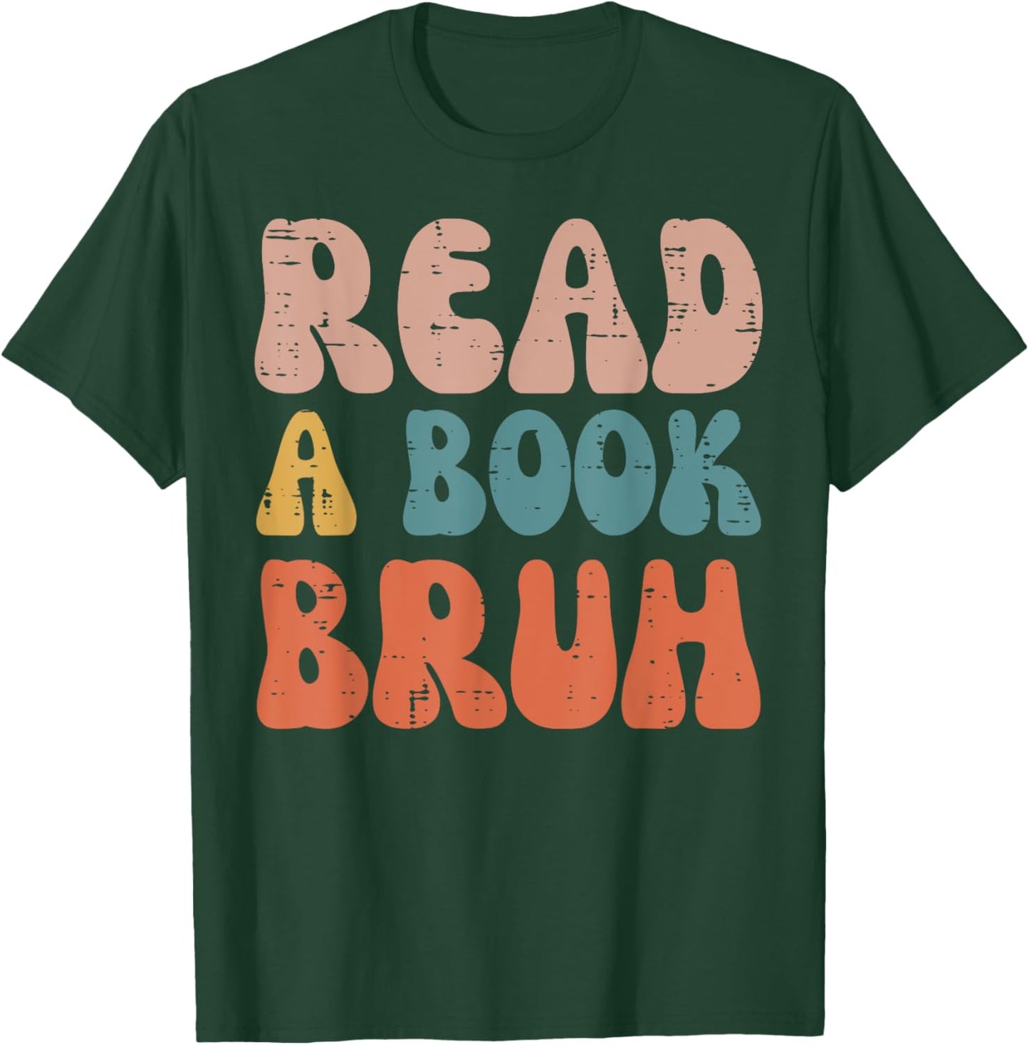 Read A Book Bruh Funny Read Reading Librarian Boys Teen Kids T-Shirt - T-Shirt | Forest