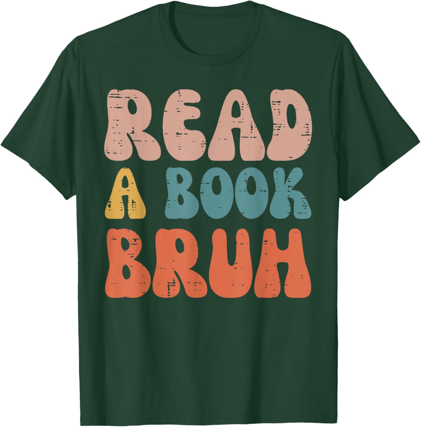Read A Book Bruh Funny Read Reading Librarian Boys Teen Kids T-Shirt - T-Shirt | Forest