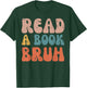 Read A Book Bruh Funny Read Reading Librarian Boys Teen Kids T-Shirt - T-Shirt | Forest