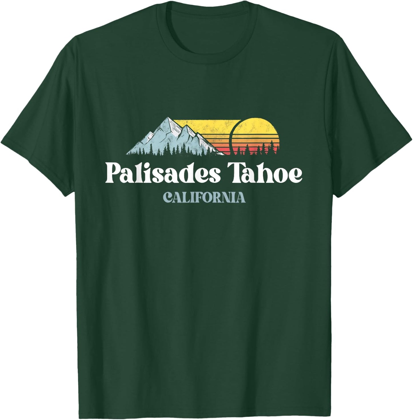 Palisades Tahoe ,CALIFORNIA,Ski Snowboard Hiking T-Shirt - T-Shirt | Forest
