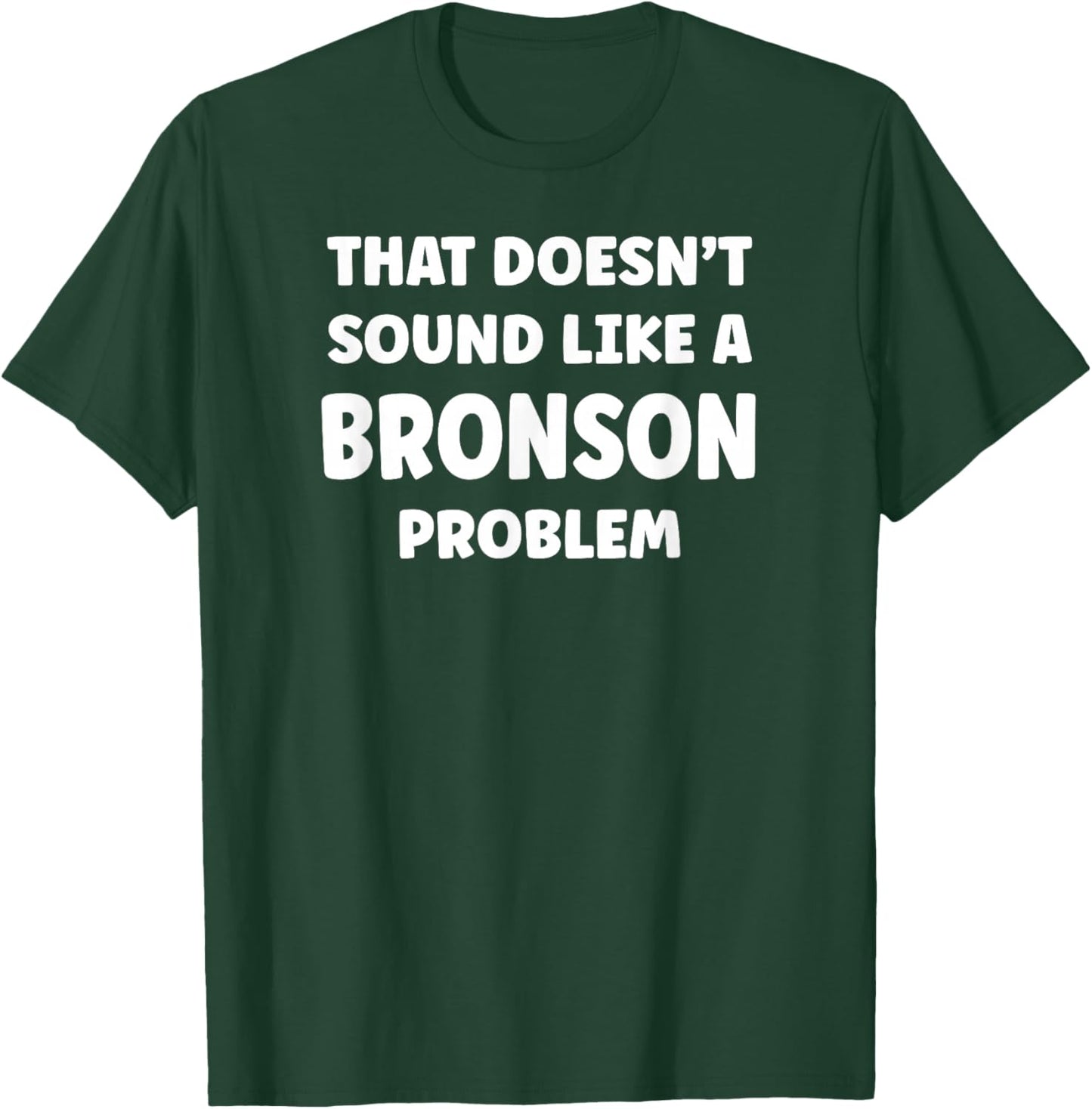 BRONSON Personalized Custom Boys BRONSON Name T-Shirt - T-Shirt | Forest