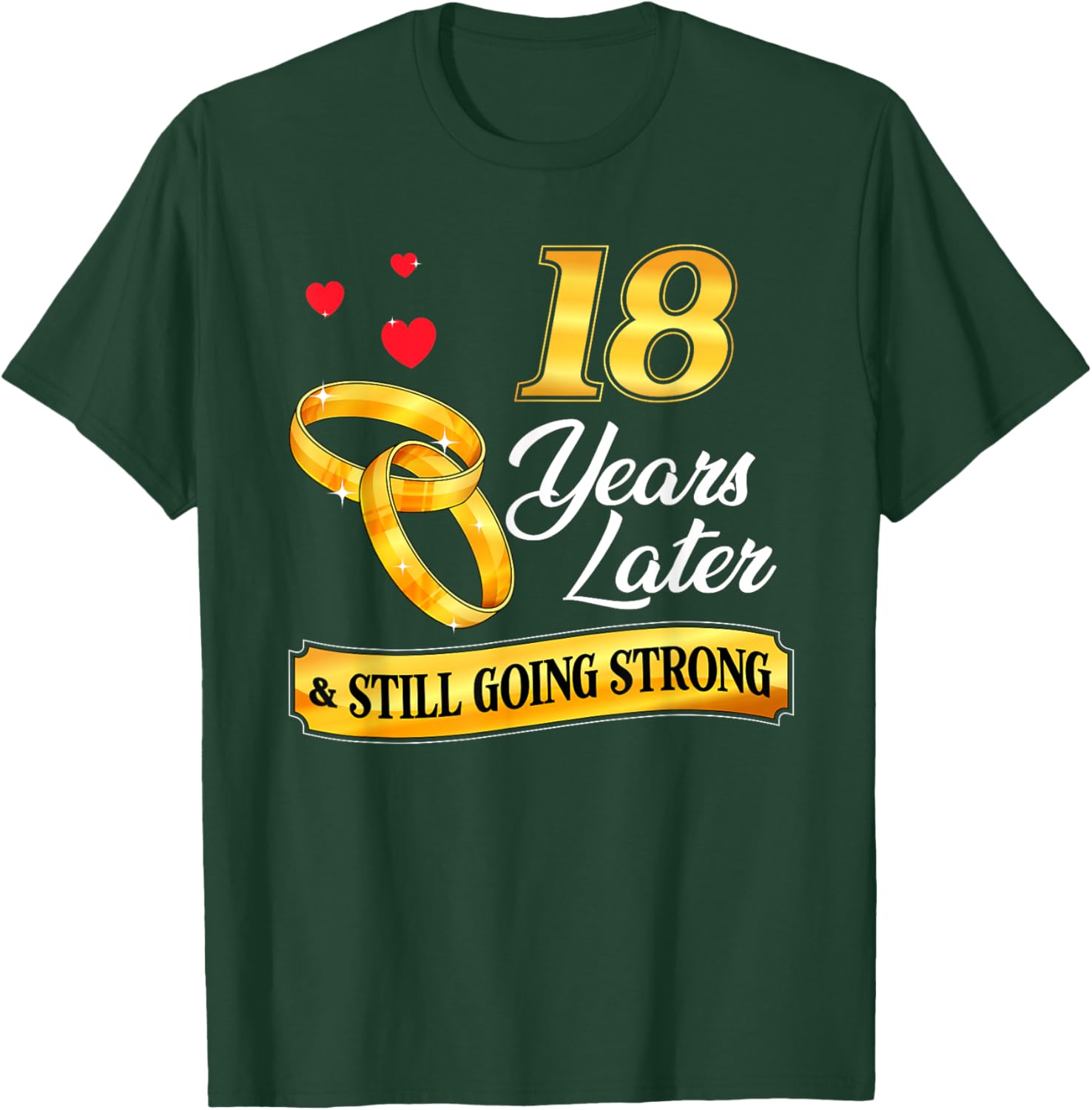 Celebrate 18 Years Of Marriage! 18th Wedding Anniversary T-Shirt - T-Shirt | Forest