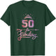 Women 50 Years Old And Fabulous Happy 50th Birthday T-Shirt - T-Shirt | Forest