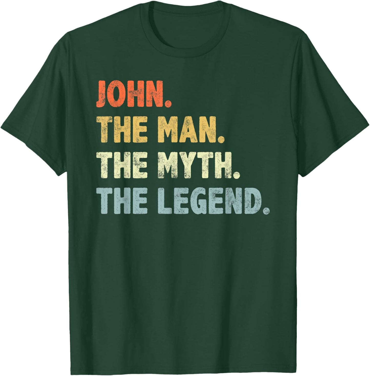 John The Man Myth Legend Father’s day Gift Papa Grandpa T-Shirt - T-Shirt | Forest