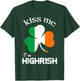 Kiss Me I'm Highrish Shirt T-Shirt - T-Shirt | Forest